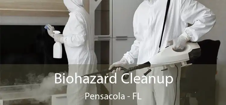  Biohazard Cleanup Pensacola - FL