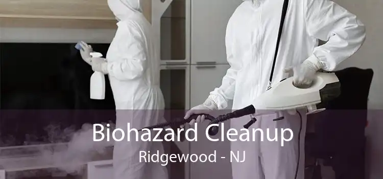 Biohazard Cleanup Ridgewood - NJ