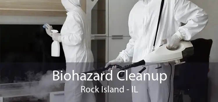 Biohazard Cleanup Rock Island - IL