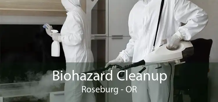 Biohazard Cleanup Roseburg - OR