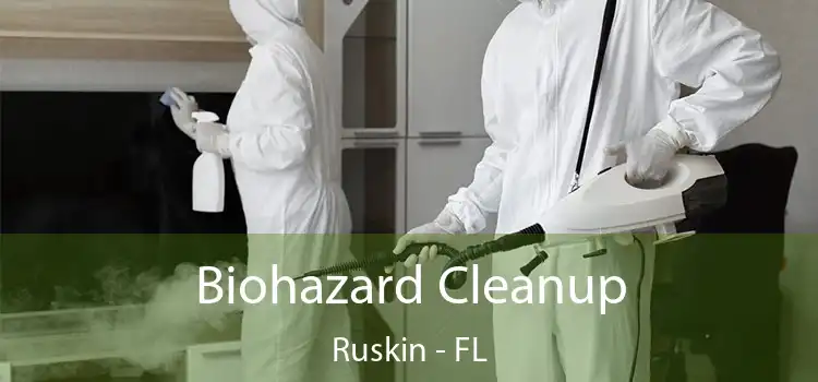  Biohazard Cleanup Ruskin - FL