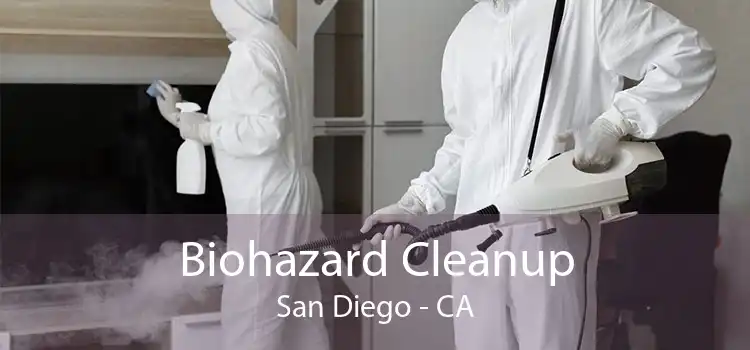 Biohazard Cleanup San Diego - CA