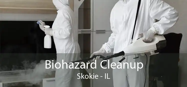 Biohazard Cleanup Skokie - IL