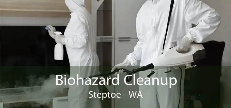 Biohazard Cleanup Steptoe - WA