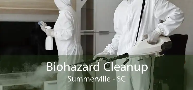 Biohazard Cleanup Summerville - SC