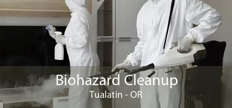 Biohazard Cleanup Tualatin - OR