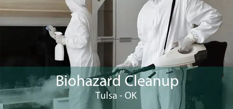 Biohazard Cleanup Tulsa - OK