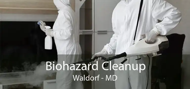 Biohazard Cleanup Waldorf - MD