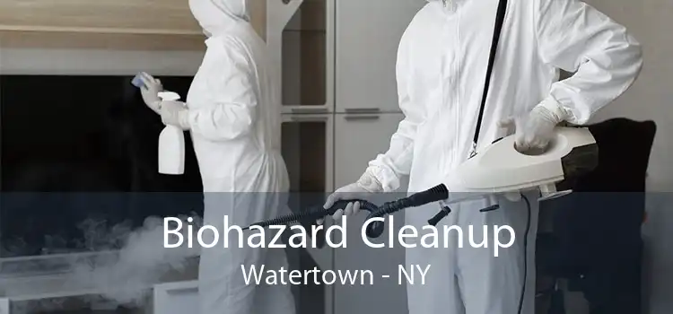Biohazard Cleanup Watertown - NY