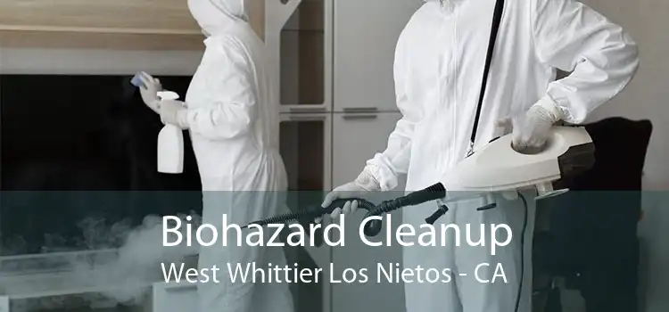 Biohazard Cleanup West Whittier Los Nietos - CA