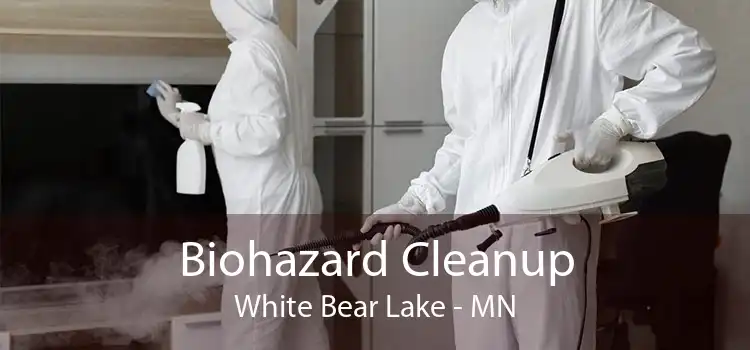 Biohazard Cleanup White Bear Lake - MN