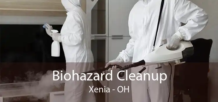 Biohazard Cleanup Xenia - OH