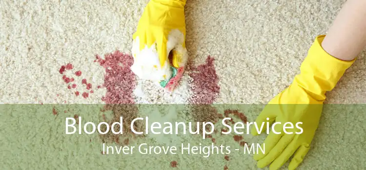 Blood Cleanup Services Inver Grove Heights - MN