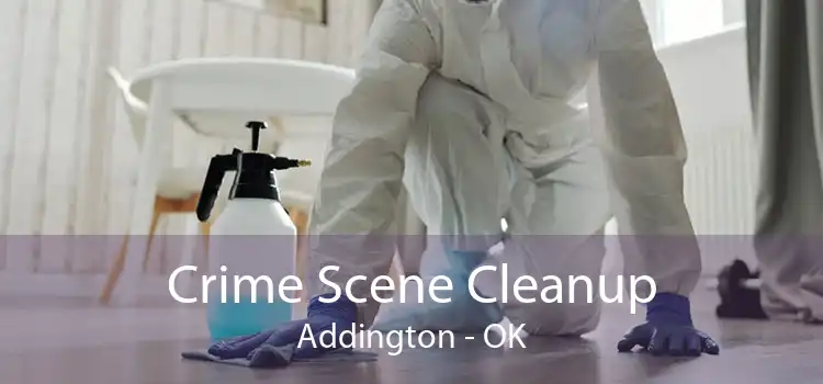 Crime Scene Cleanup Addington - OK