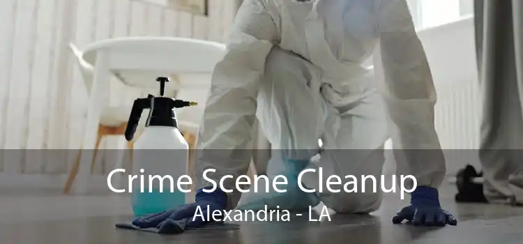 Crime Scene Cleanup Alexandria - LA