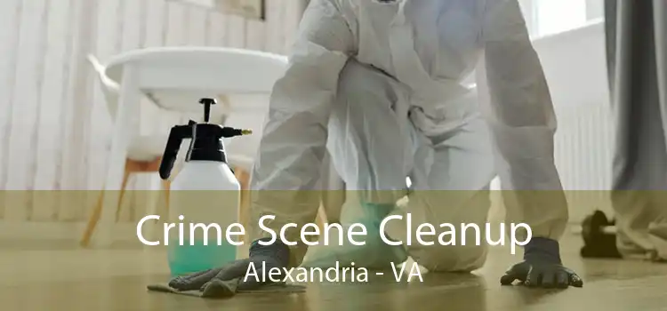 Crime Scene Cleanup Alexandria - VA