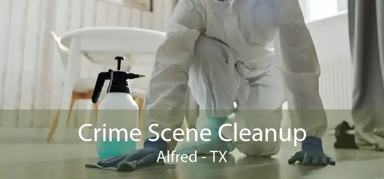 Crime Scene Cleanup Alfred - TX