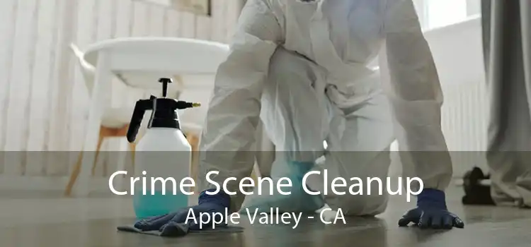 Crime Scene Cleanup Apple Valley - CA