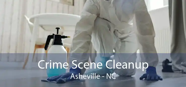 Crime Scene Cleanup Asheville - NC