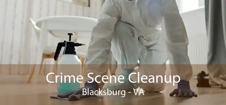 Crime Scene Cleanup Blacksburg - VA