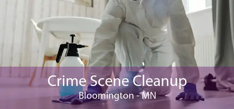 Crime Scene Cleanup Bloomington - MN
