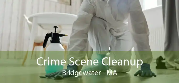 Crime Scene Cleanup Bridgewater - MA