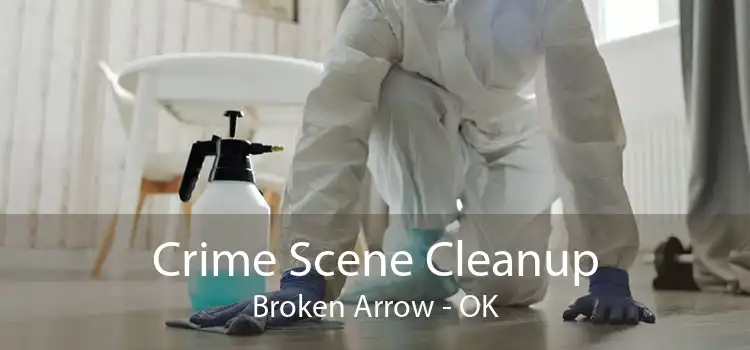Crime Scene Cleanup Broken Arrow - OK