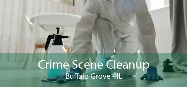 Crime Scene Cleanup Buffalo Grove - IL