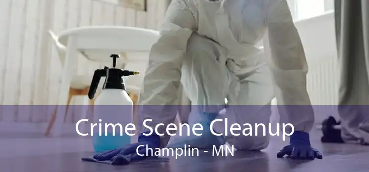 Crime Scene Cleanup Champlin - MN