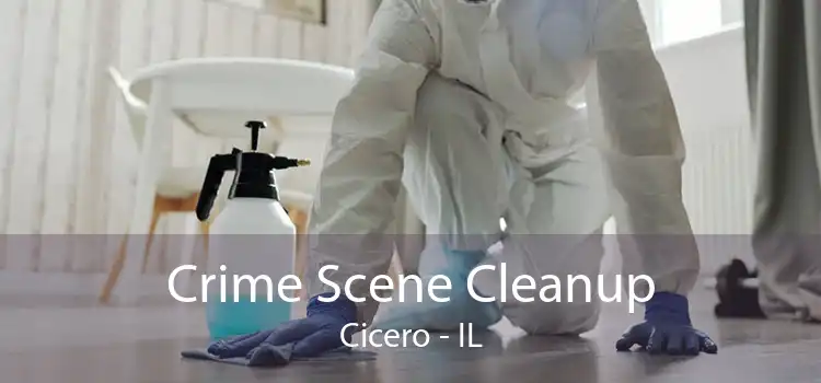 Crime Scene Cleanup Cicero - IL