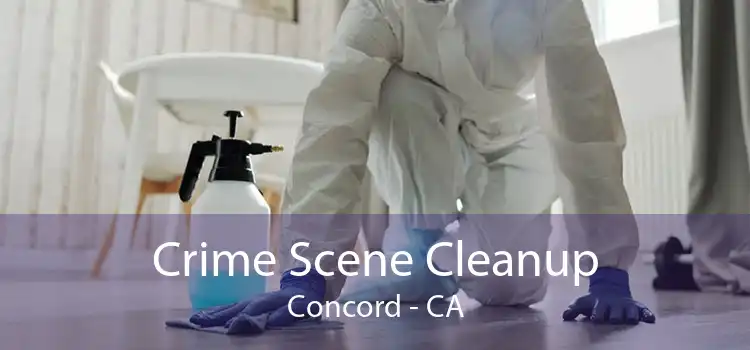 Crime Scene Cleanup Concord - CA
