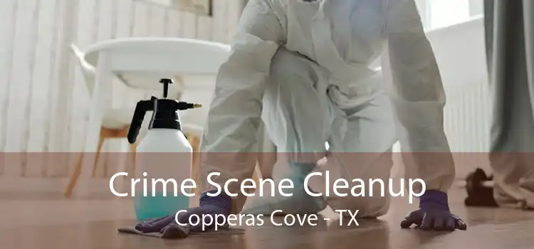 Crime Scene Cleanup Copperas Cove - TX