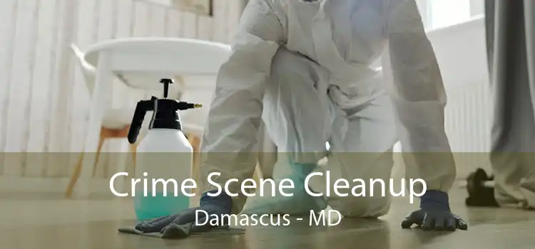 Crime Scene Cleanup Damascus - MD