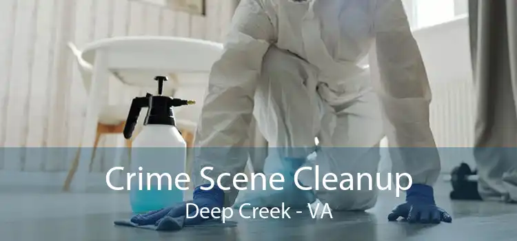 Crime Scene Cleanup Deep Creek - VA