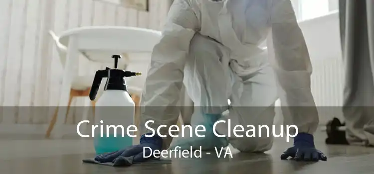 Crime Scene Cleanup Deerfield - VA