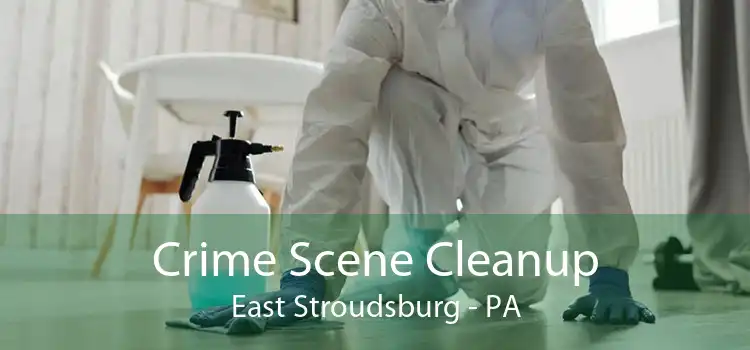 Crime Scene Cleanup East Stroudsburg - PA