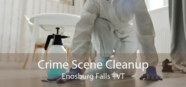 Crime Scene Cleanup Enosburg Falls - VT