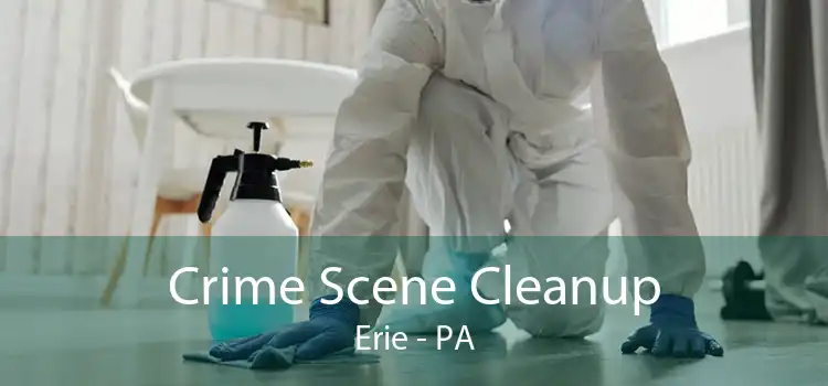 Crime Scene Cleanup Erie - PA