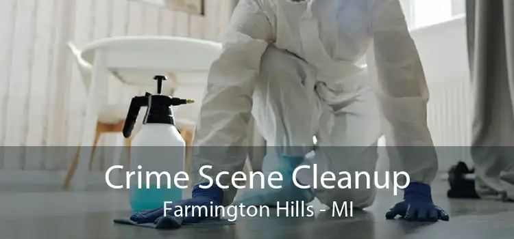 Crime Scene Cleanup Farmington Hills - MI