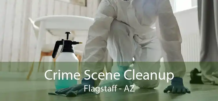 Crime Scene Cleanup Flagstaff - AZ