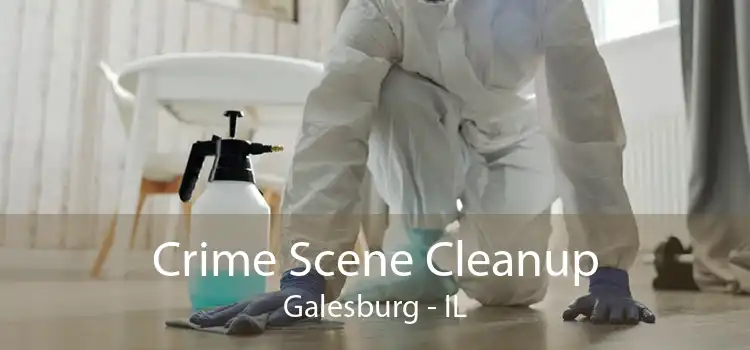 Crime Scene Cleanup Galesburg - IL