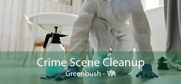 Crime Scene Cleanup Greenbush - VA