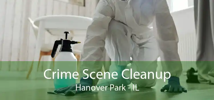 Crime Scene Cleanup Hanover Park - IL
