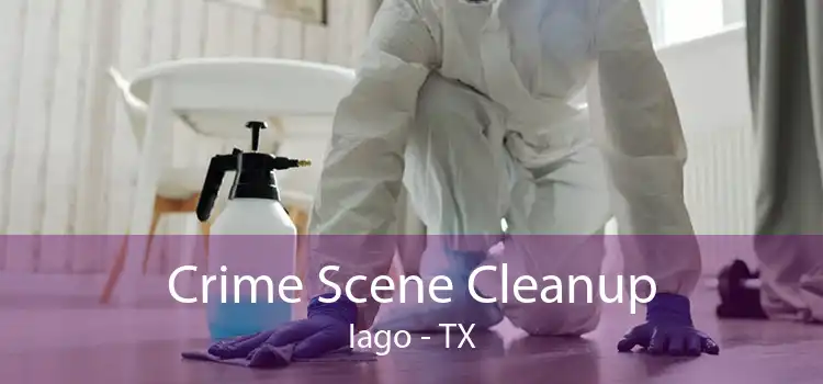 Crime Scene Cleanup Iago - TX