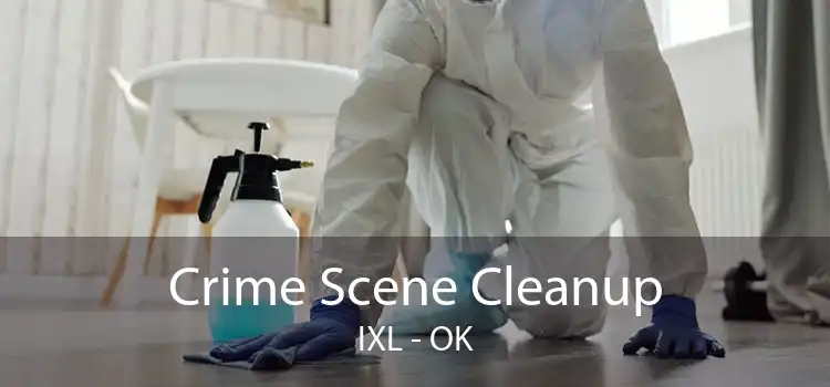 Crime Scene Cleanup IXL - OK