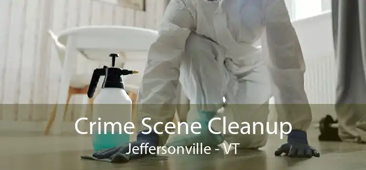 Crime Scene Cleanup Jeffersonville - VT