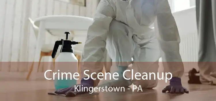 Crime Scene Cleanup Klingerstown - PA