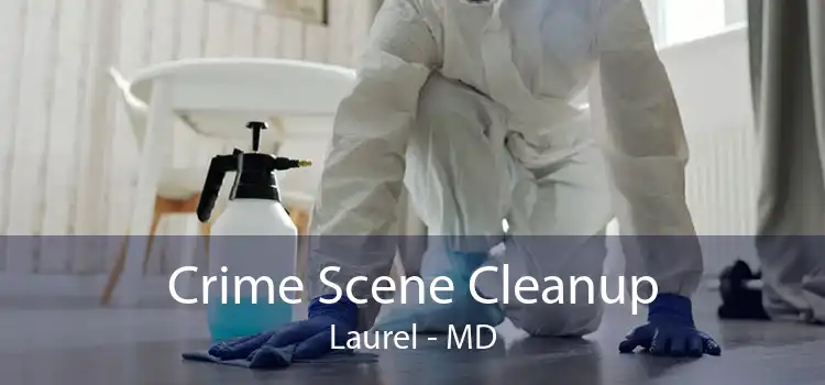 Crime Scene Cleanup Laurel - MD