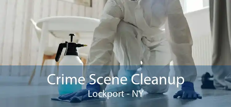 Crime Scene Cleanup Lockport - NY