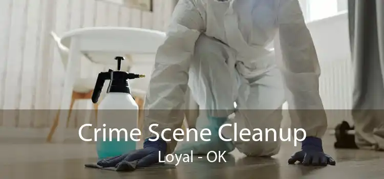 Crime Scene Cleanup Loyal - OK